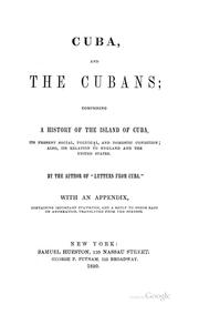 Cuba, and the Cubans by Kimball, Richard B.