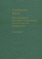 Lancelot-Grail : the old French Arthurian Vulgate and post-Vulgate in translation