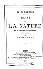 Cover of: Essai sur la nature: aven un étude sur la vie et les oeuvres d'Emerson