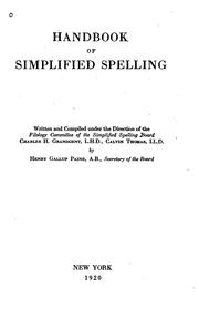 Cover of: Handbook of simplified spelling, written and comp. under the direction of the Filology committee of the Simplified spelling board by Simplified spelling board, New York