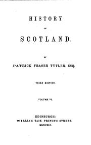 History of Scotland by Patrick Fraser Tytler