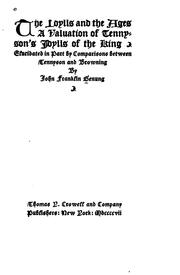 Cover of: The Idylls and the ages: a valuation of Tennyson's Idylls of the king