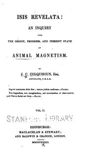 Cover of: Isis revelata: an inquiry into the origin, progress, and present state of animal magnetism.