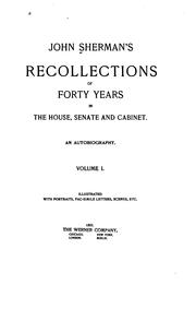 Cover of: John Sherman's Recollections of forty years in the House, Senate and cabinet. by John Sherman