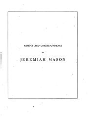 Cover of: Memoir and correspondence of Jeremiah Mason