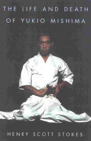 Cover of: The Life and Death of Yukio Mishima