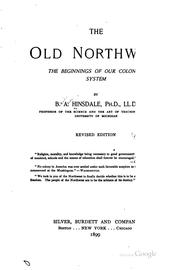 Cover of: The Old Northwest: the beginnings of our colonial system
