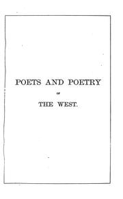 Cover of: The poets and poetry of the West: with biographical and critical notices.