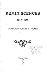 Reminiscences, 1827-1897 by Robert M. McLane