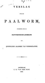 Verslag over den paalworm by Akademie van Wetenschappen, Amsterdam. Afdeling Natuurkunde