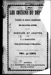 Cover of: Les cousins du député: comédie de moeurs canadiennes en quartre actes
