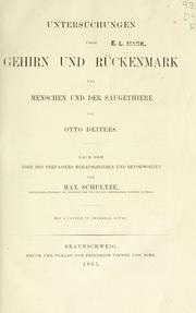 Cover of: Untersuchungen über Gehirn und Rückenmark des Menschen und der Säugethiere by Otto Deiters