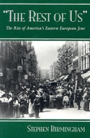 Cover of: "The  rest of us": the rise of America's eastern European Jews