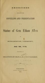 Cover of: Exercises attending the unveiling and presentation of a statue of Gen. Ethan Allen