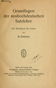 Cover of: Grundlagen der neuhochdeutschen Satzlehre: ein Schulbuch für Lehrer.