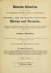 Cover of: Glossarium diplomaticum zur Erläuterung schwieriger, einer diplomatischen, historischen, sachlichen by Eduard Brinckmeier