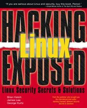 Cover of: Hacking Linux exposed: Linux security secrets & solutions