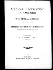 Cover of: Medical legislation in Ontario: the annual address at the meeting of the Canadian Institute of Homeopathy, Hamilton, June 14, 1892