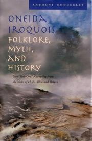 Oneida Iroquois folklore, myth, and history : New York oral narrative from the notes of H.E. Allen and others