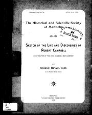 Cover of: Sketch of the life and discoveries of Robert Campbell, chief factor of the Hon. Hudson's Bay Company
