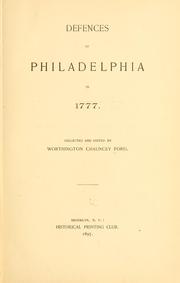 Cover of: Defences of Philadelphia in 1777. by Worthington Chauncey Ford