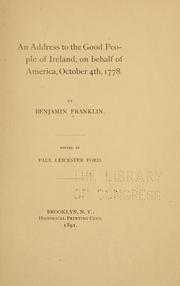An address to the good people of Ireland, on behalf of America, October 4th, 1778 by Benjamin Franklin
