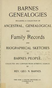 Cover of: Barnes genealogies, including a collecton of ancestral, genealogical and family records and biographical sketches of Barnes people