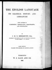Cover of: The English language: its grammar, history, and literature : with chapters on composition, versification, paraphrasing, and punctuation