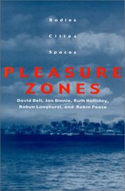 Cover of: Pleasure Zones: Bodies, Cities, Spaces (Space Place and Society)