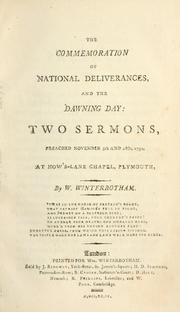 Cover of: commemoration of national deliverances, and the dawning day: two sermons, preached November 5th and 18th, 1792, at How's-Lane Chapel, Plymouth.