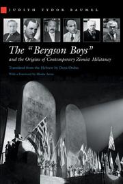 The "Bergson Boys" And the Origins of Contemporary Zionist Militancy (Modern Jewish History) by Judith Tydor Baumel