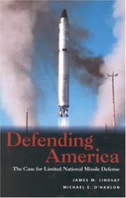 Defending America : the case for limited national missile defense