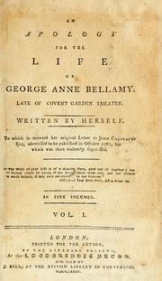 Cover of: An apology for the life of George Anne Bellamy, late of Covent-Garden theatre. by George Anne Bellamy