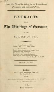 Cover of: Extracts from the writings of Erasmus on the subject of war.
