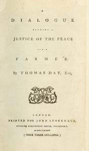 Cover of: dialogue between a justice of the peace and a farmer