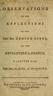Cover of: Observations on the Reflections of the Right Hon. Edmund Burke, on the Revolution in France by Catharine Macaulay