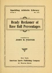 Cover of: Ready reckoner of base ball percentages