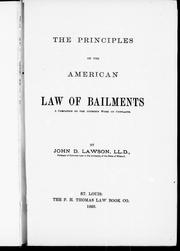 Cover of: The principles of the American law of bailments: a companion to the author's work on contracts
