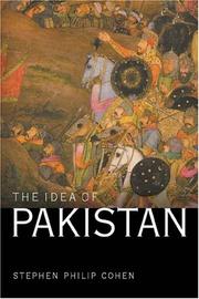 The idea of Pakistan by Stephen P. Cohen
