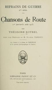 Cover of: Chansons de route (1er janvier - 31 aout 1915) by Théodore Jean Marie Botrel