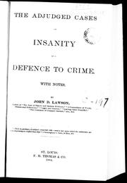 Cover of: The adjudged cases on insanity as a defence to crime, with notes