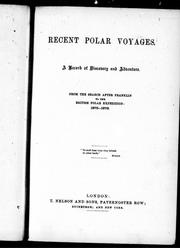 Cover of: Recent polar voyages: a record of discovery and adventure from the search after Franklin to the British polar expedition : 1875-1876.