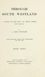 Through South Westland by A. Maud Moreland