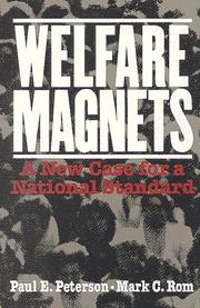 Cover of: Welfare magnets: a new case for a national standard