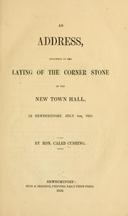 Cover of: An address, delivered at the laying of the corner stone of the new town hall