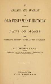 Cover of: An analysis and summary of Old Testament history and the laws of Moses ... by James Talboys Wheeler