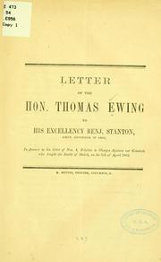 Cover of: Letter of the Hon. Thomas Ewing to His Excellency Benj.: Stanton, lieut. governor of Ohio