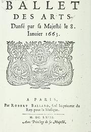Cover of: Ballet des arts: dansé par sa Majesté le 8. janvier 1663