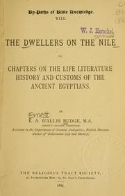 Cover of: The dwellers on the Nile, or, Chapters on the life, literature, history and customs of the ancient Egyptians