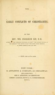 Cover of: The early conflicts of Christianity by William Ingraham Kip